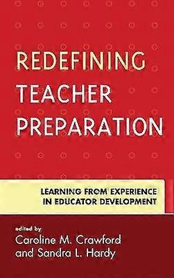 Redefining Teacher Preparation