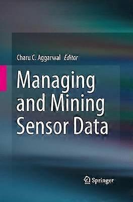 Managing and Mining Sensor Data