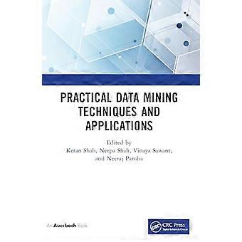 Tecniche pratiche di data mining e applicazioni