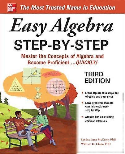 Easy Algebra Step-by-Step, Third Edition