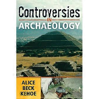 Kontroversen in der Archäologie