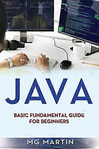 Java: Basic Fundamental Guide for beginners