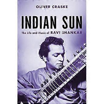 Indian Sun: Het leven en de muziek van Ravi Shankar