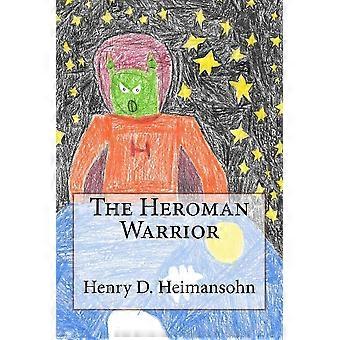 The heroman warrior