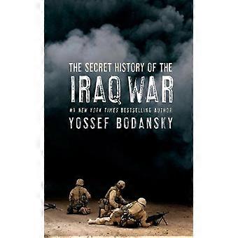 História Secreta da Guerra do Iraque - Yossef Bodansky - Brochura - Livro em Inglês - História