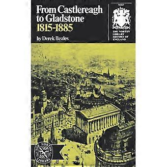 From Castlereagh To Gladstone 1815-1885 - Derek Beales - Paperback - English Book - History