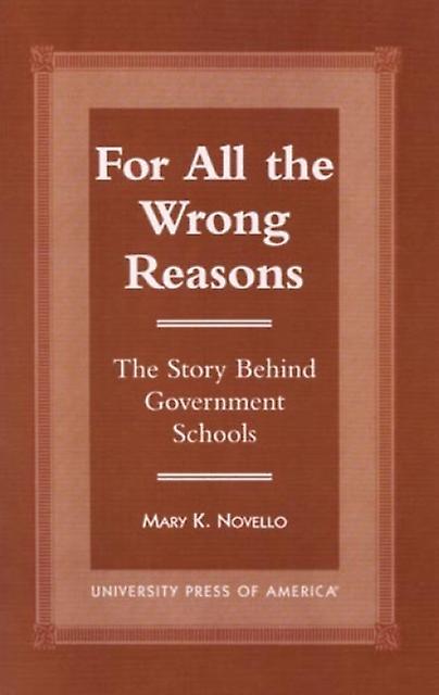 All The Wrong Reasons by Mary K. Novello Paperback Book
