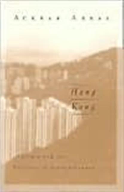 Hong Kong by Ackbar Abbas Paperback Book
