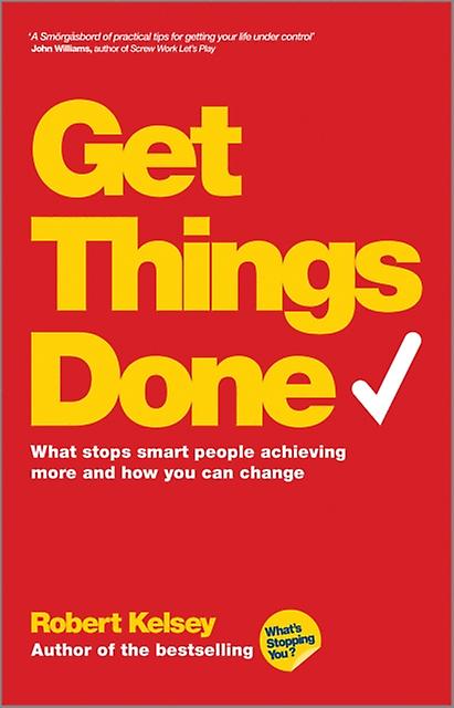 Get Things Done by Robert Kelsey Paperback Book