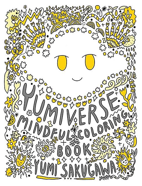 The Yumiverse Mindful Coloring Book by Yumi Sakugawa Paperback Book