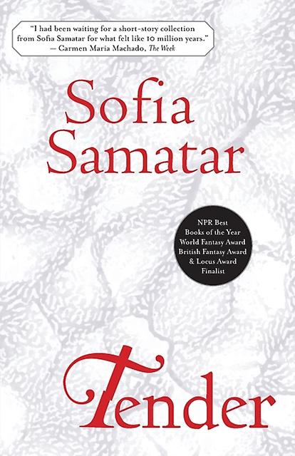 Tender - Sofia Samatar - Anthologies (non-poetry) - Small Beer Press - Paperback