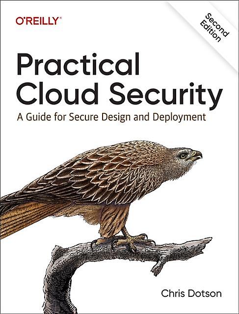 Practical Cloud Security by Chris Dotson Paperback Book