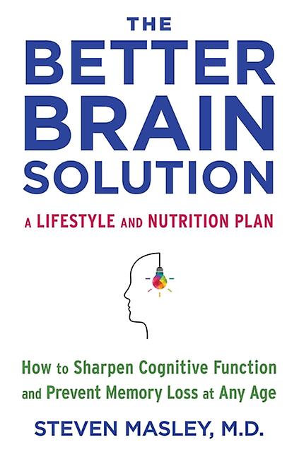 The Better Brain Solution by Steven MD Masley Paperback