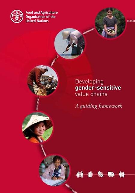 Developing Gendersensitive Value Chains by Food and Agriculture Organization Paperback Book