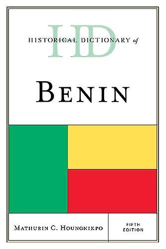 Historical Dictionary Of Benin by Mathurin C. Houngnikpo Paperback Book