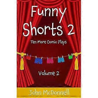 Curtas engraçadas 2: Mais dez peças cômicas - John McDonnell