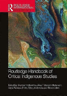 Routledge Handbook of Critical Indigenous Studies