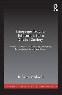 Language Teacher Education for a Global Society