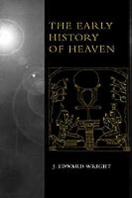 The Early History of Heaven