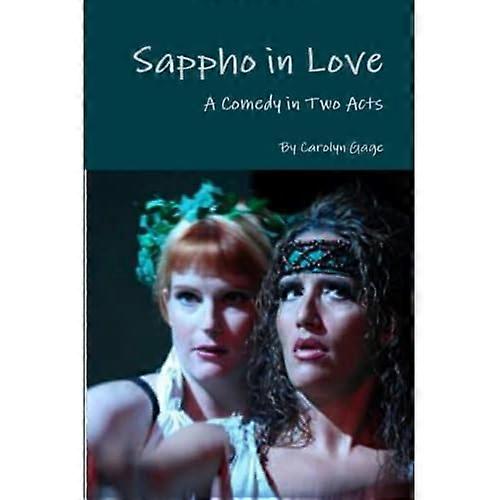Sappho in Love: A Comedy in Two Acts