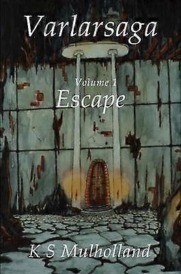 Varlarsaga - Vol. I - Escape