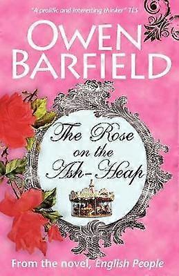 The Rose on the AshHeap