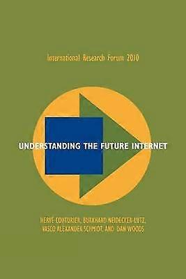 Understanding the Future Internet
