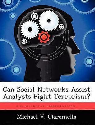 Can Social Networks Assist Analysts Fight Terrorism