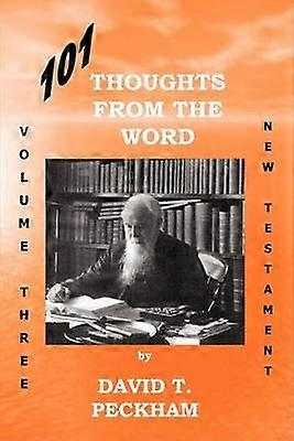 101 Thoughts From The Word Vol. Three