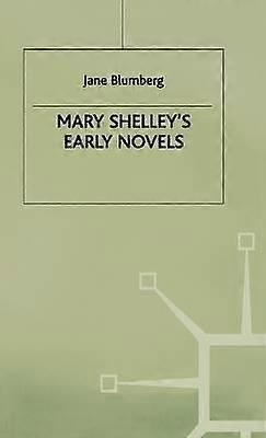 Mary Shelley's Early Novels