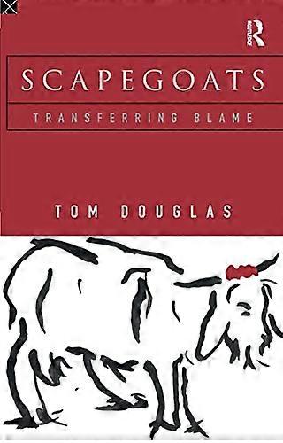 Scapegoats: Transferring Blame