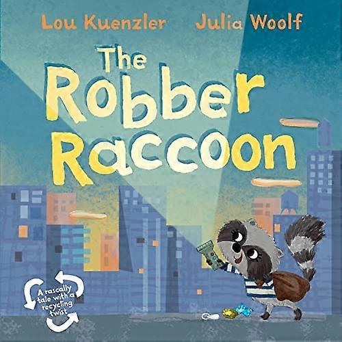 The Robber Raccoon
