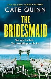 The Bridesmaid by Cate Quinn Paperback