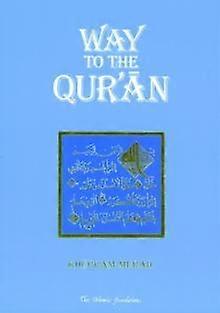 Way To The Quran by Khurram Murad Paperback Book