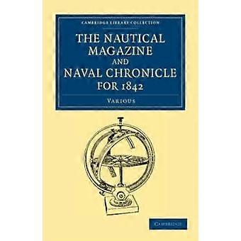 The Nautical Magazine And Naval Chronicle For 1842 - Various - Paperback - en Book