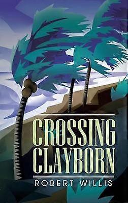 Crossing Clayborn