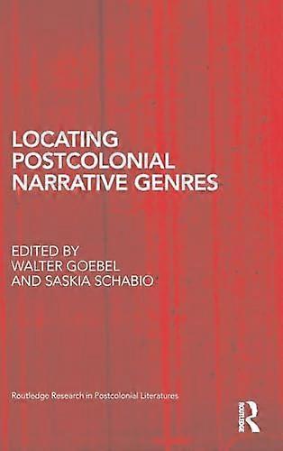 Locating Postcolonial Narrative Genres