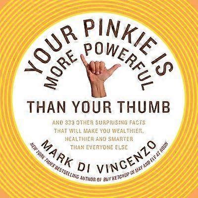 Your Pinkie Is More Powerful Than Your Thumb