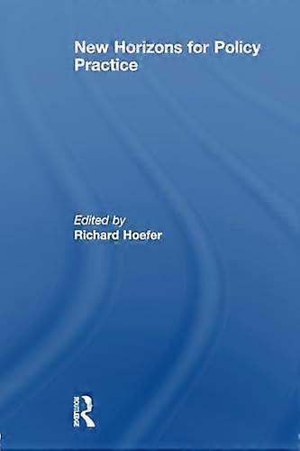 New Horizons for Policy Practice
