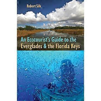 Van een Ecotourist gids voor de Everglades en de Florida Keys