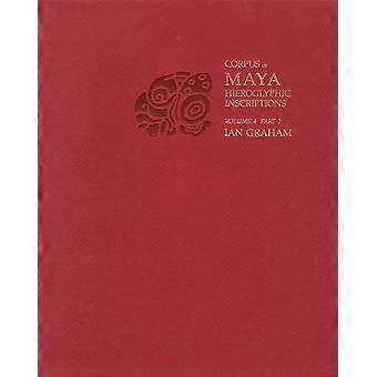 Graham: Corpus der Maya hieroglyphischen Inschriften Vol 4 Pt2 (nur Pr)