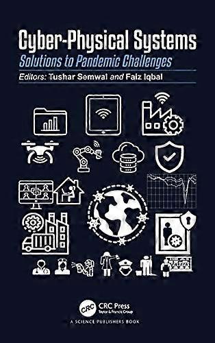 Cyber-Physical Systems : Solutions to Pandemic Challenges
