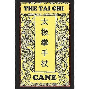 The Tai Chi Cane (Golden Flower Internal Arts)