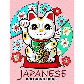 Japansk Coloring Book: Travel Japan Coloring Book Enkel, morsom, vakker Coloring Pages