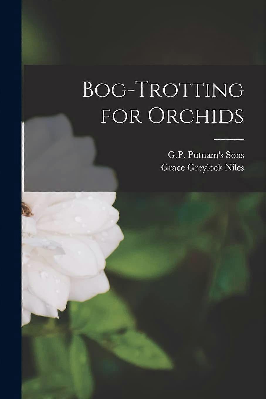 Bog-trotting for orchids