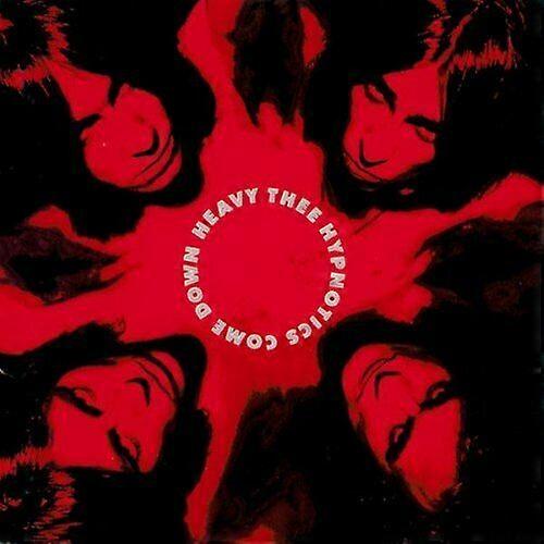Thee Hypnotics Come Down Heavy CD
