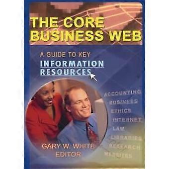 Core Business Web - Gary W White - Paperback - en Book
