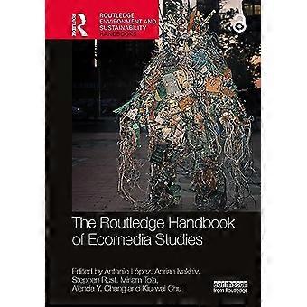The Routledge Handbook of Ecomedia Studies