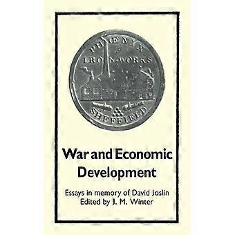 War And Economic Development Essays In Memory Of David Joslin - J. M. Winter - Paperback - English Book - History