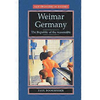 Alemanha de Weimar: A República dos Razosáveis ​​- Paul Bookbinder - Brochura - Livro em Inglês - História
